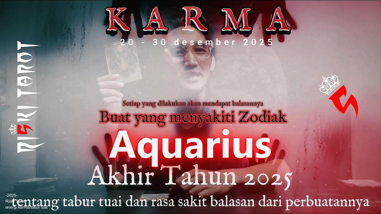 Karma,tabur tuai buat seseorang yang udah nyakitin zodiak Aquarius akhir tahun 2025,Akhir desember