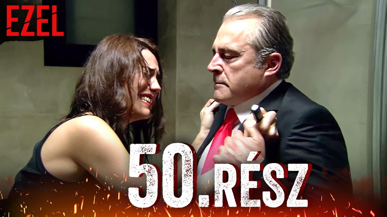 Ezel Bosszú Mindhalálig Epizód 50 | Török Sorozat Magyarul