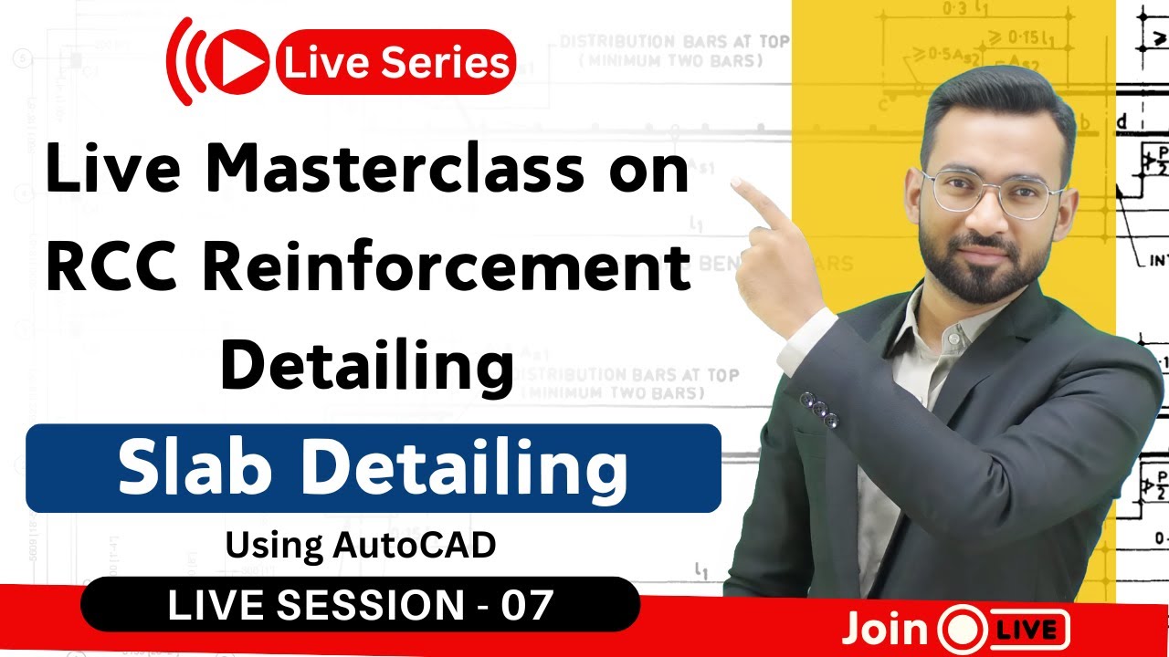 Live-7 : Reinforcement Detailing – Slab Detailing in AutoCAD | Technical civil