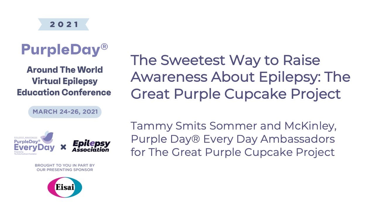 Great Purple Cupcake Project-Purple Day&reg; Around The World 2021 Virtual Epilepsy Education Conference