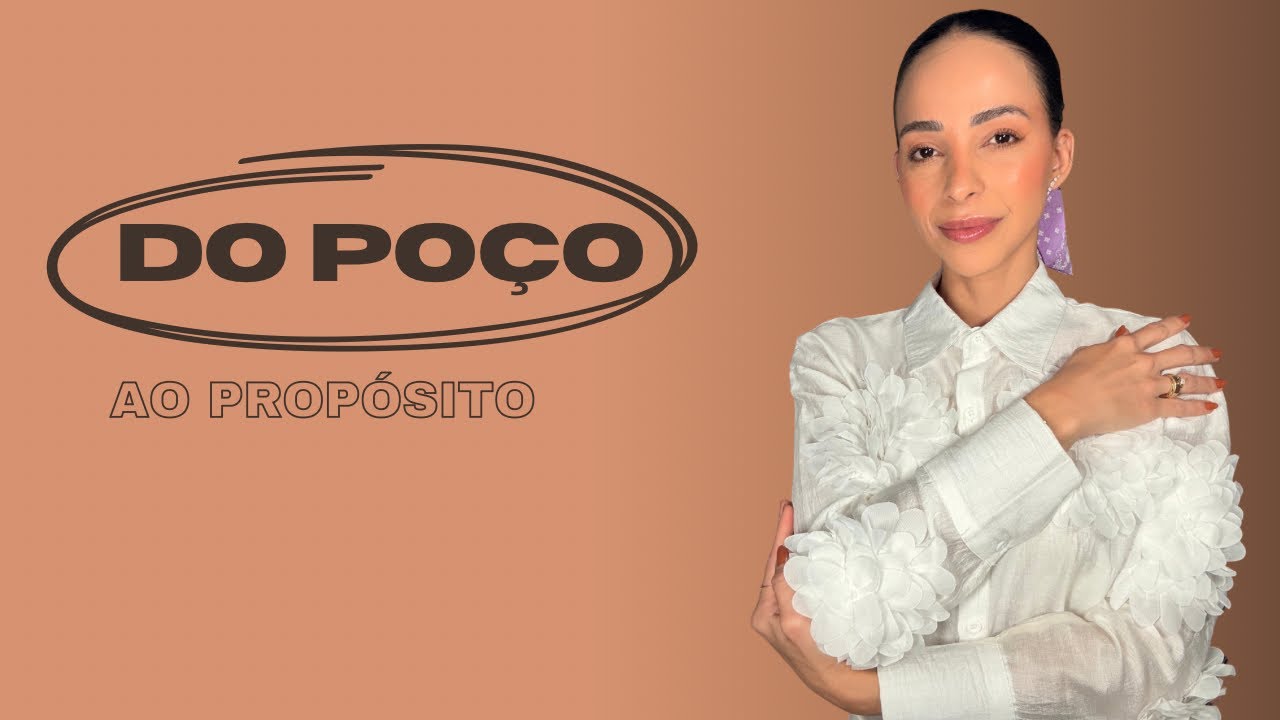 DO POÇO AO PROPÓSITO | A dor que não te quebrou, te preparou