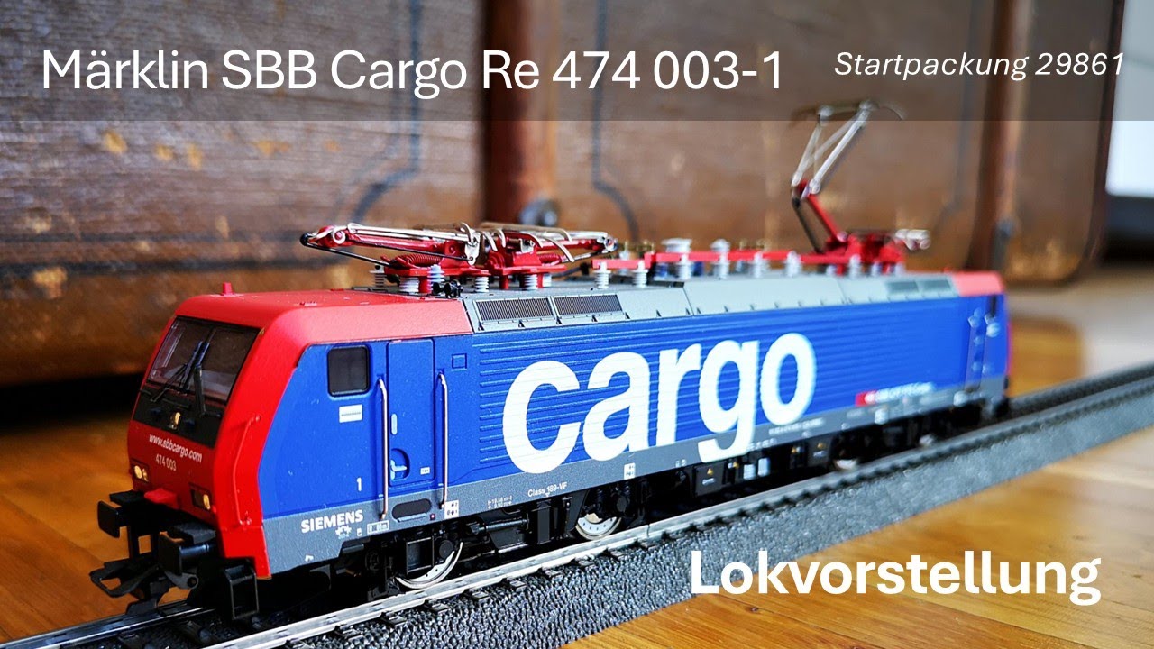 Lokvorstellung: Märklin SBB Cargo Re 474 003-1 aus Startpackung 29861