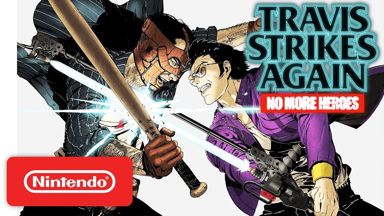 Travis Strikes Again: No More Heroes - Launch Trailer - Nintendo Switch
