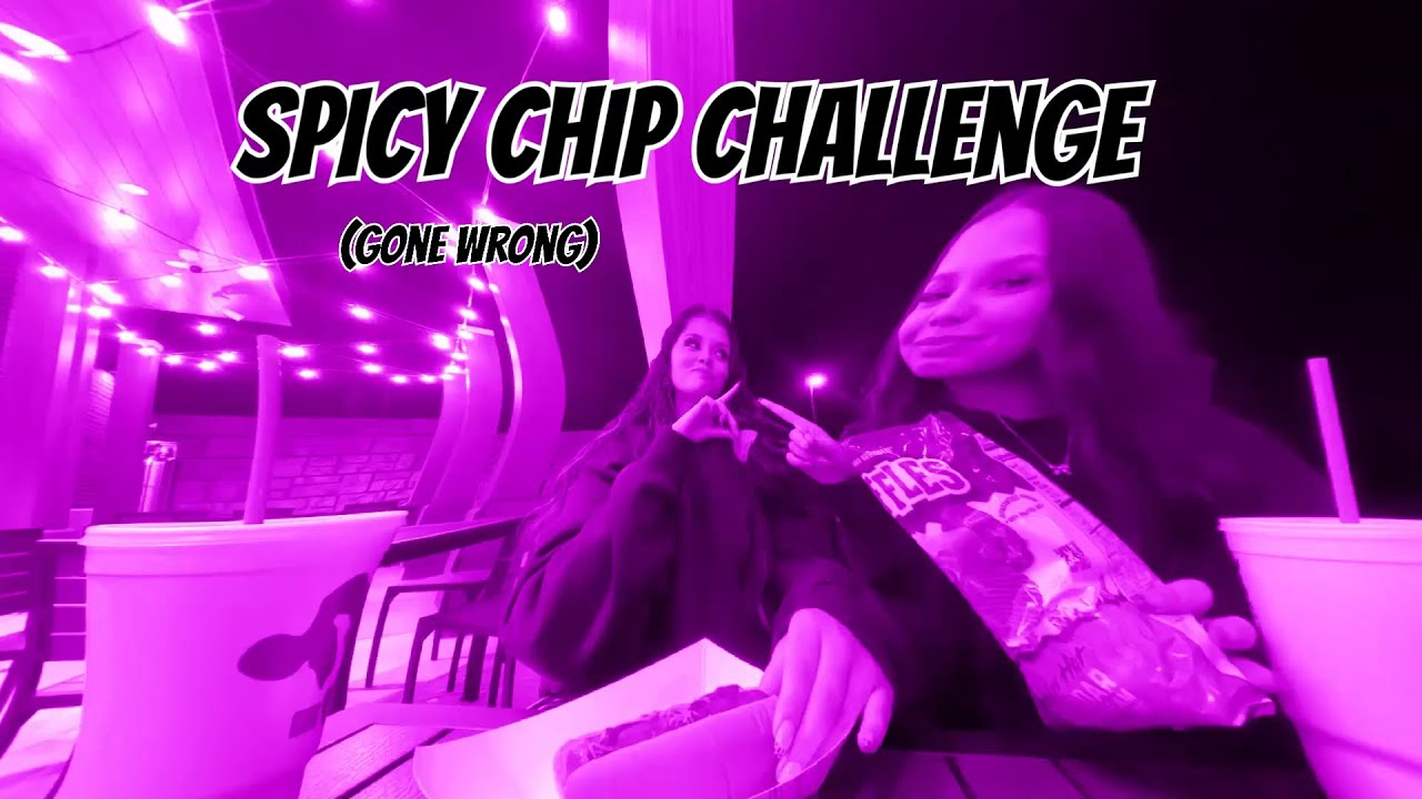 Spicy chip challenge 