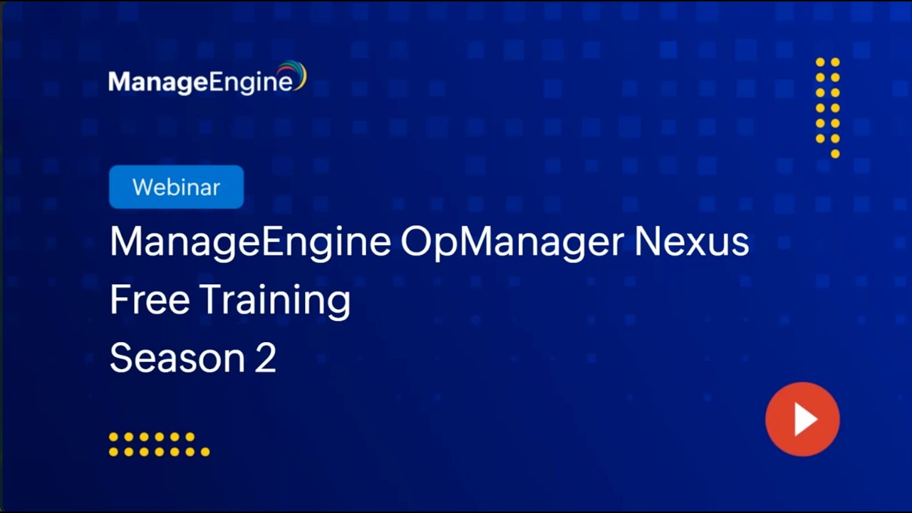 Бесплатное обучение ManageEngine OpManager Nexus | Часть 5