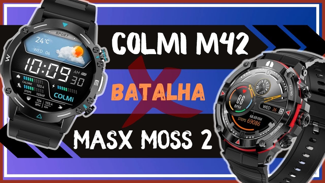 COLMI M42 vs MASX MOSS 2 - Smartwatch Comparativo - Tela AMOLED e Completo - REVIEW!