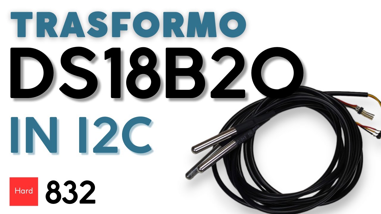 Trasformo una sonda per la temperatura DS18B20 in I2C con Arduino