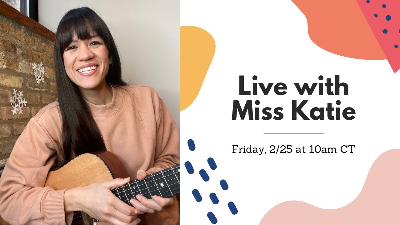 Live with Miss Katie - Singalong and Songs for Children
