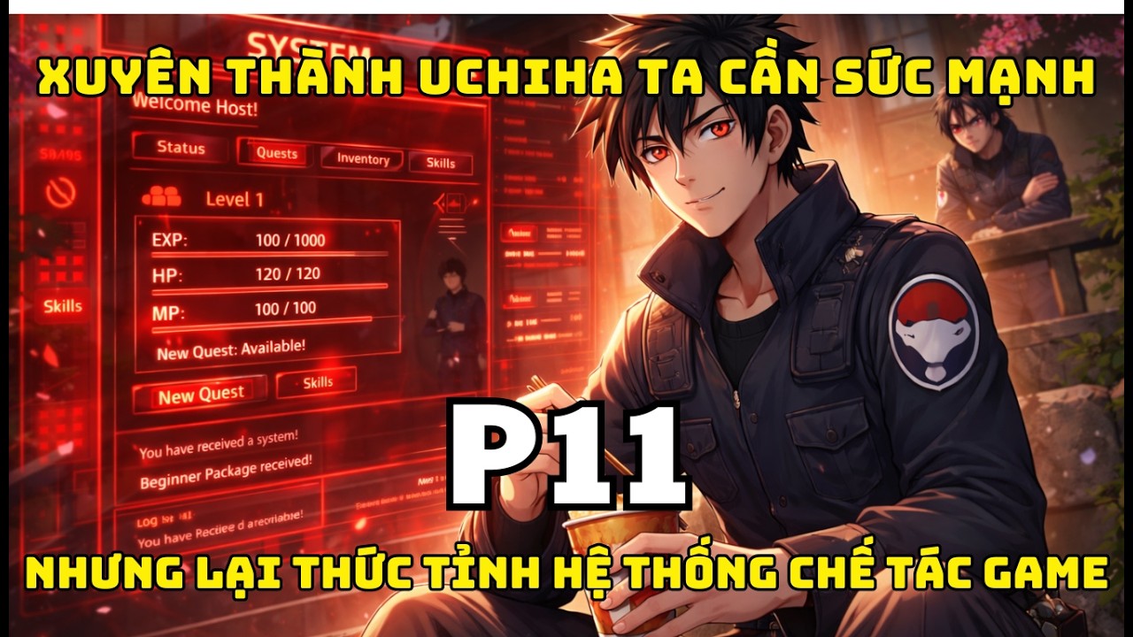 [Naruto Fanfic] Xuyên thành uchiha ta cần sức mạnh nhưng lại thức tỉnh hệ thống chế tác game P11.