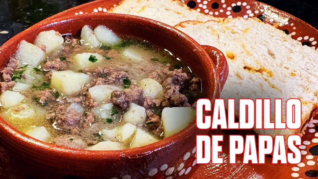 How to make Caldo de Carne con Papas, the under appreciated soup recipe 