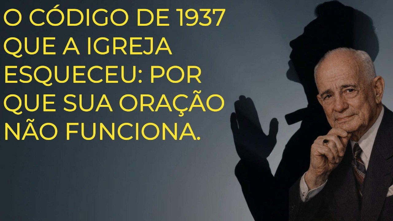 O Código de 1937 que a Igreja Esqueceu: Por que sua Oração NÃO Funciona.