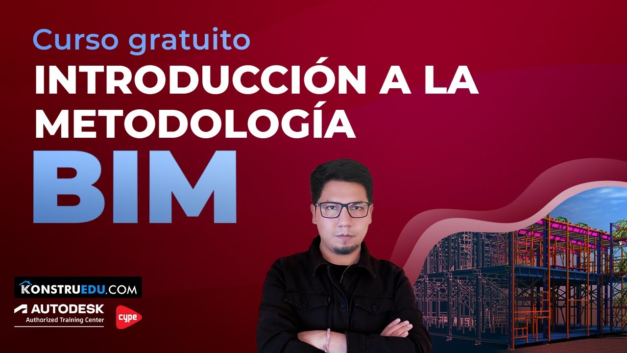 1. Introducción y consideraciones generales I Curso introducción a la metodología BIM