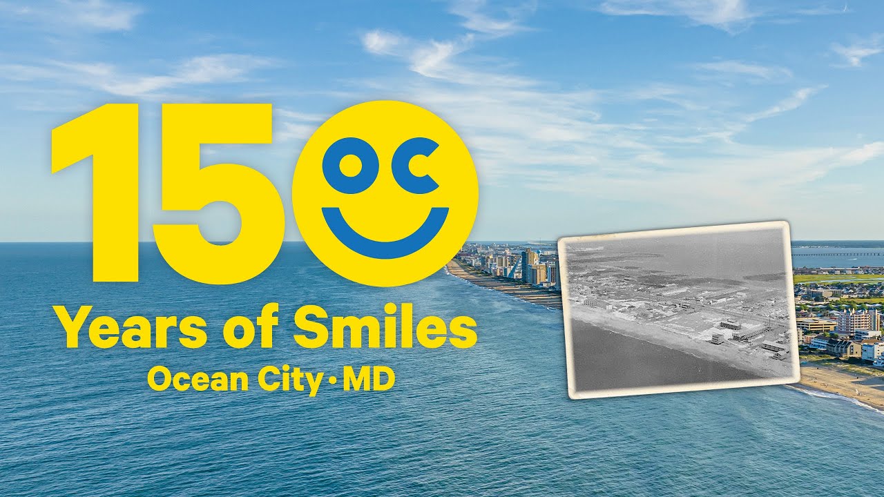 150 Years of Smiles in Ocean City, Maryland