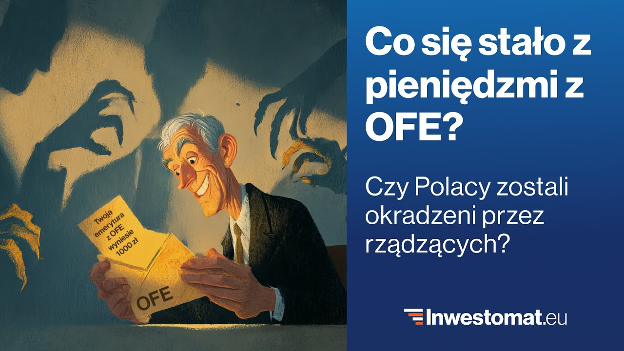 Czy pieniądze z OFE zostały skradzione przez rządzących? Reforma OFE krok po kroku [SZCZEG&Oacute;ŁY]