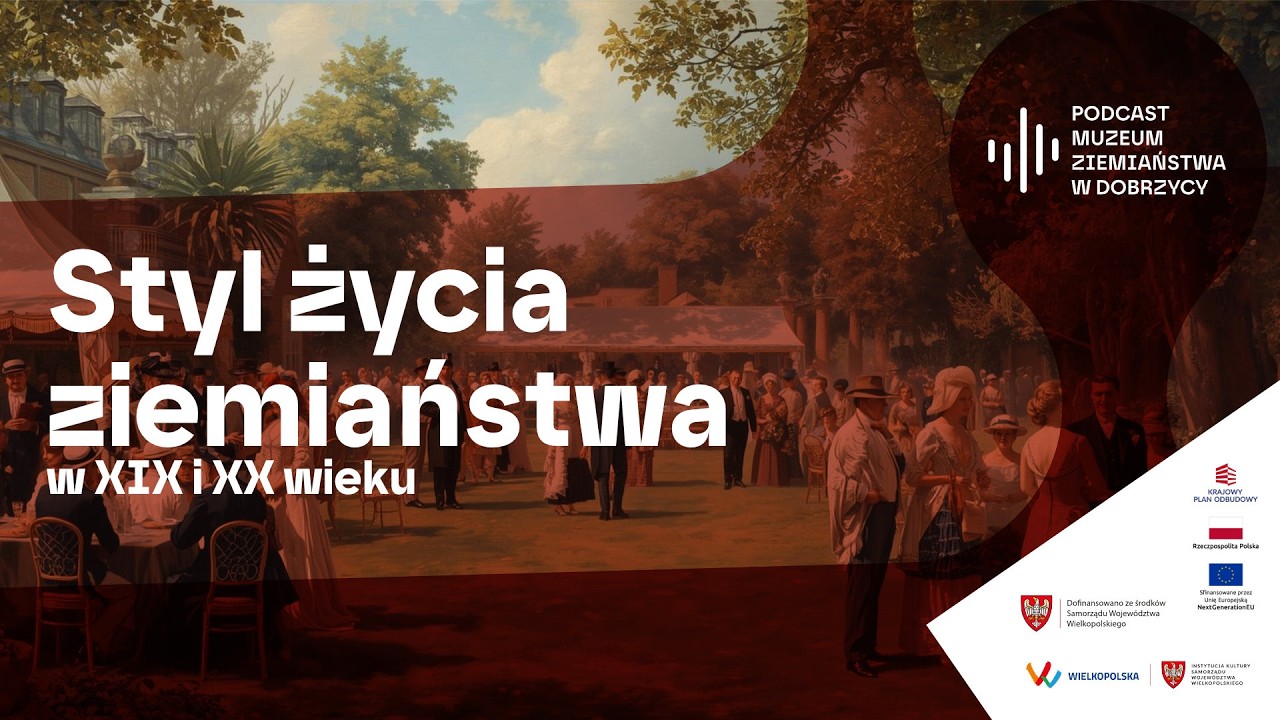 Styl życia ziemiaństwa w XIX i XX wieku