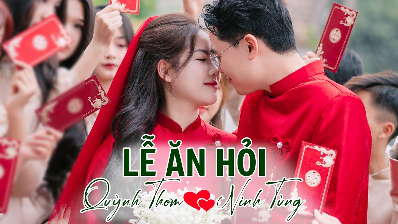 LỄ ĂN HỎI | Quỳnh Thơm 💞 Ninh Tùng