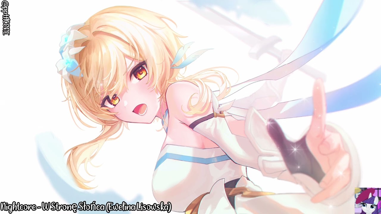 Nightcore - W Stronę Słońca (Ewelina Lisowska)