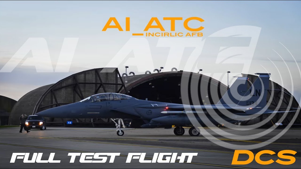 DCS:  AI_ATC  -  INCIRLIK AFB FULL TEST