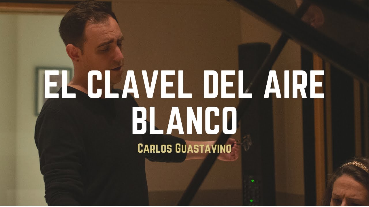 Federico De Michelis - ''El clavel del aire blanco'' - Carlos Guastavino