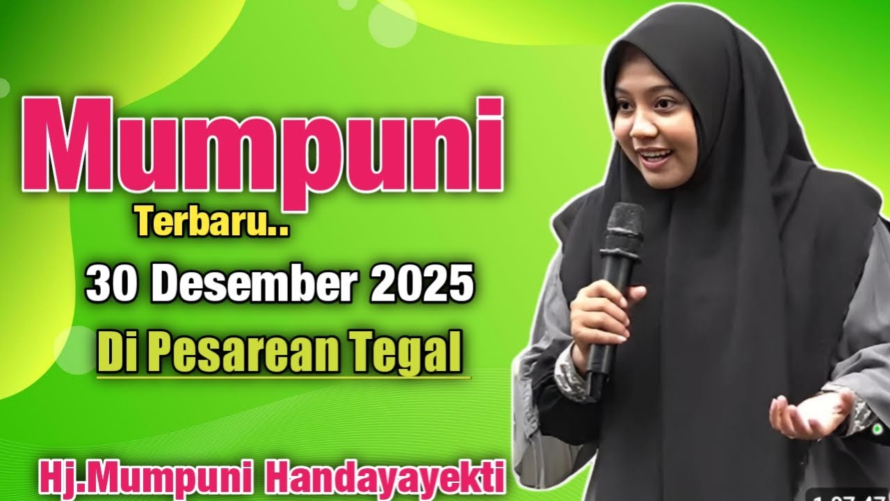 Mumpuni TERBARU 30 DESEMBER 2025 Di Pesarean Tegal || Ustadzah.Mumpuni Handayayekti 2025