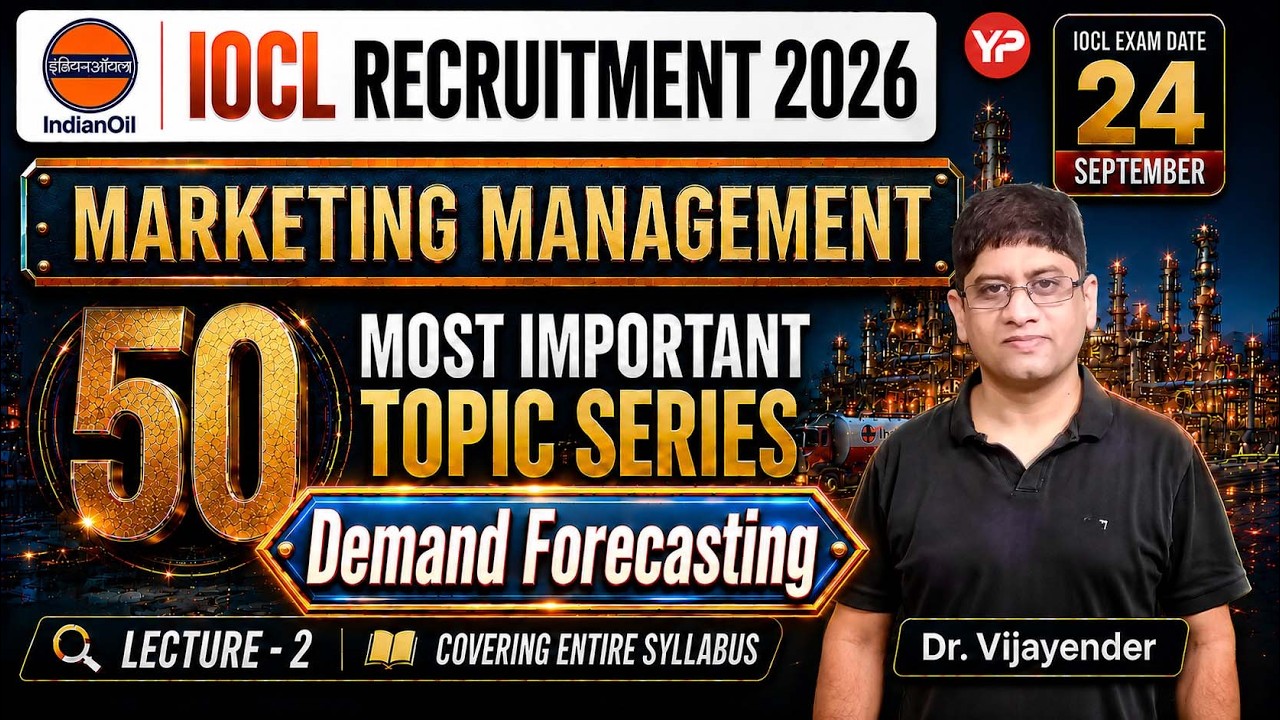 Demand Forecasting IOCL Marketing Management | 50 Most Important Topics Series, CBT Preparation 2026