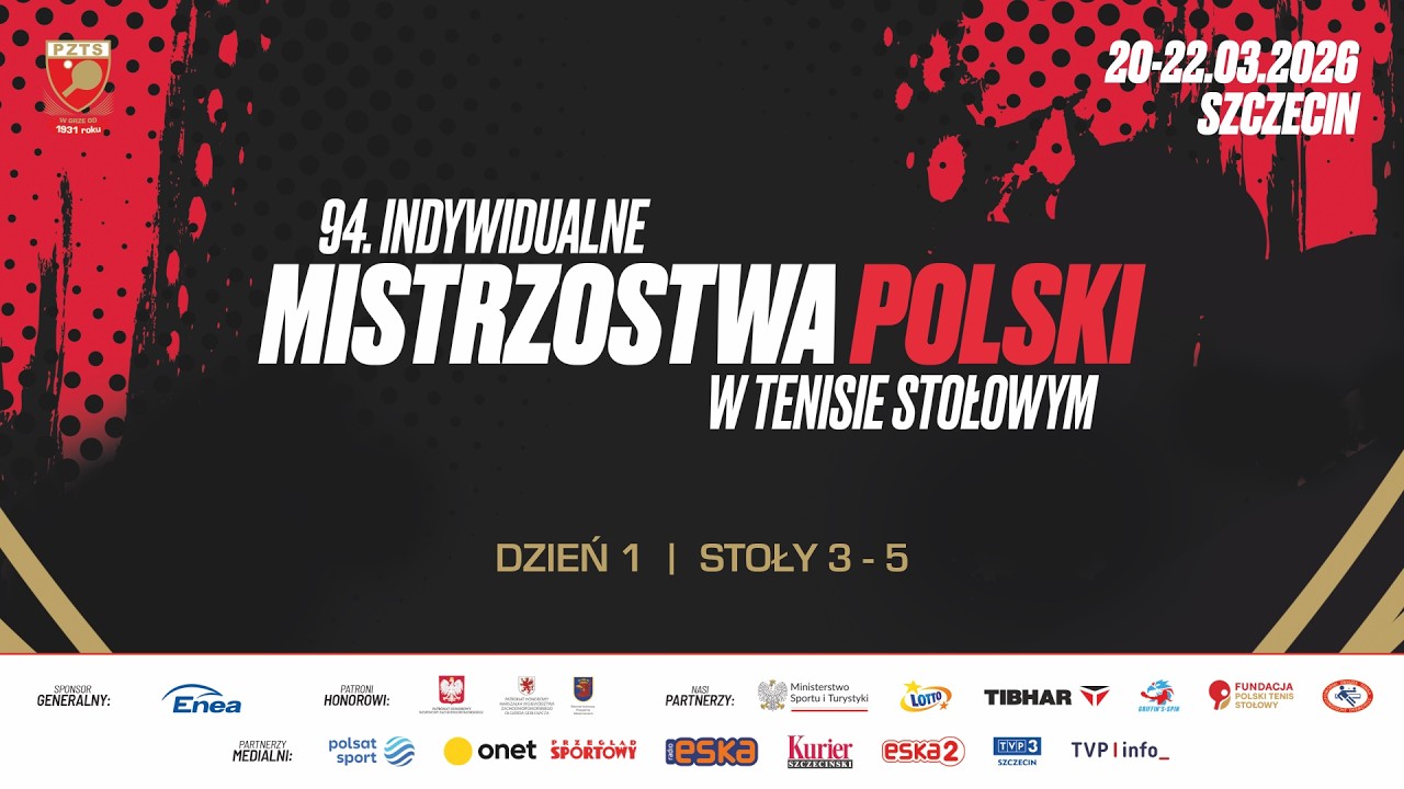 94. Indywidualne Mistrzostwa Polski | Szczecin | Dzień 1 | Stoły 3-5