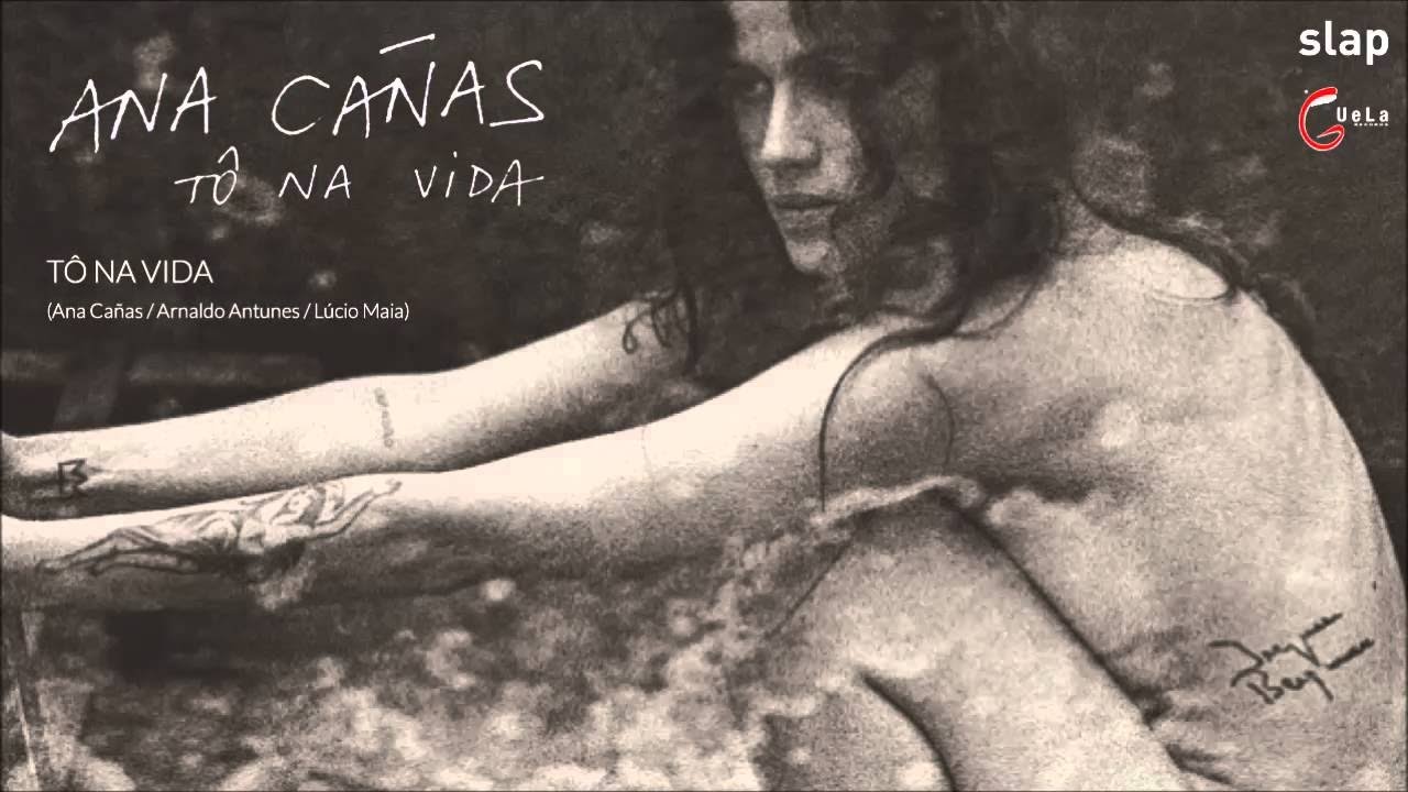 'T&ocirc; Na Vida' - Ana Ca&ntilde;as (T&ocirc; Na Vida)