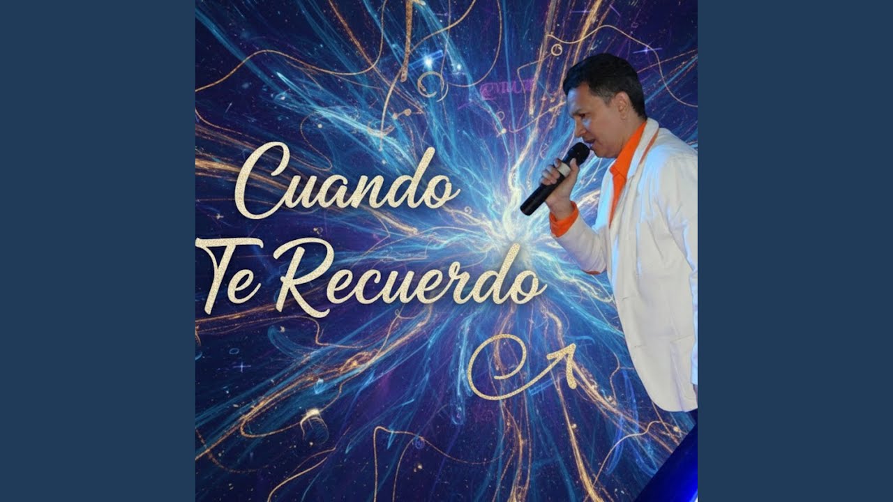 Cuando Te Recuerdo