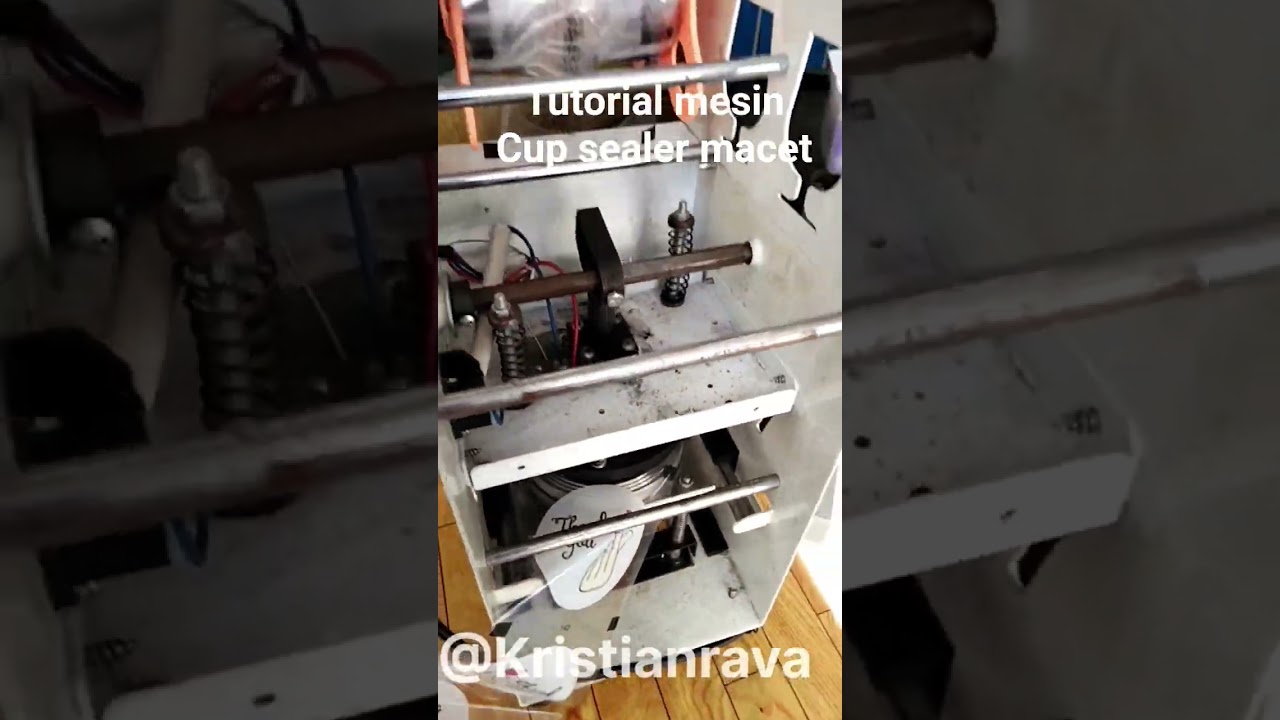 Tutorial mesin cup sealer macet 