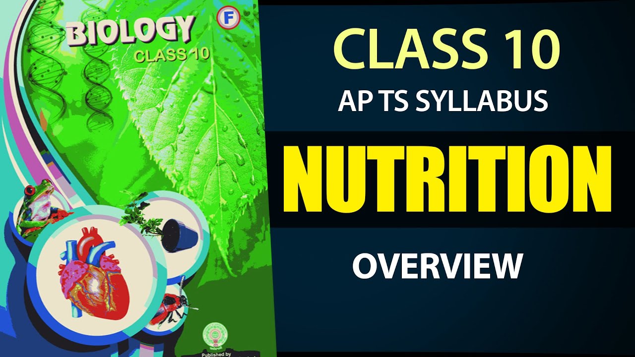 #Nutrition Full Lesson | Nutrition 10th biology Overview 1 | AP & TS syllabus |10th science ch-1