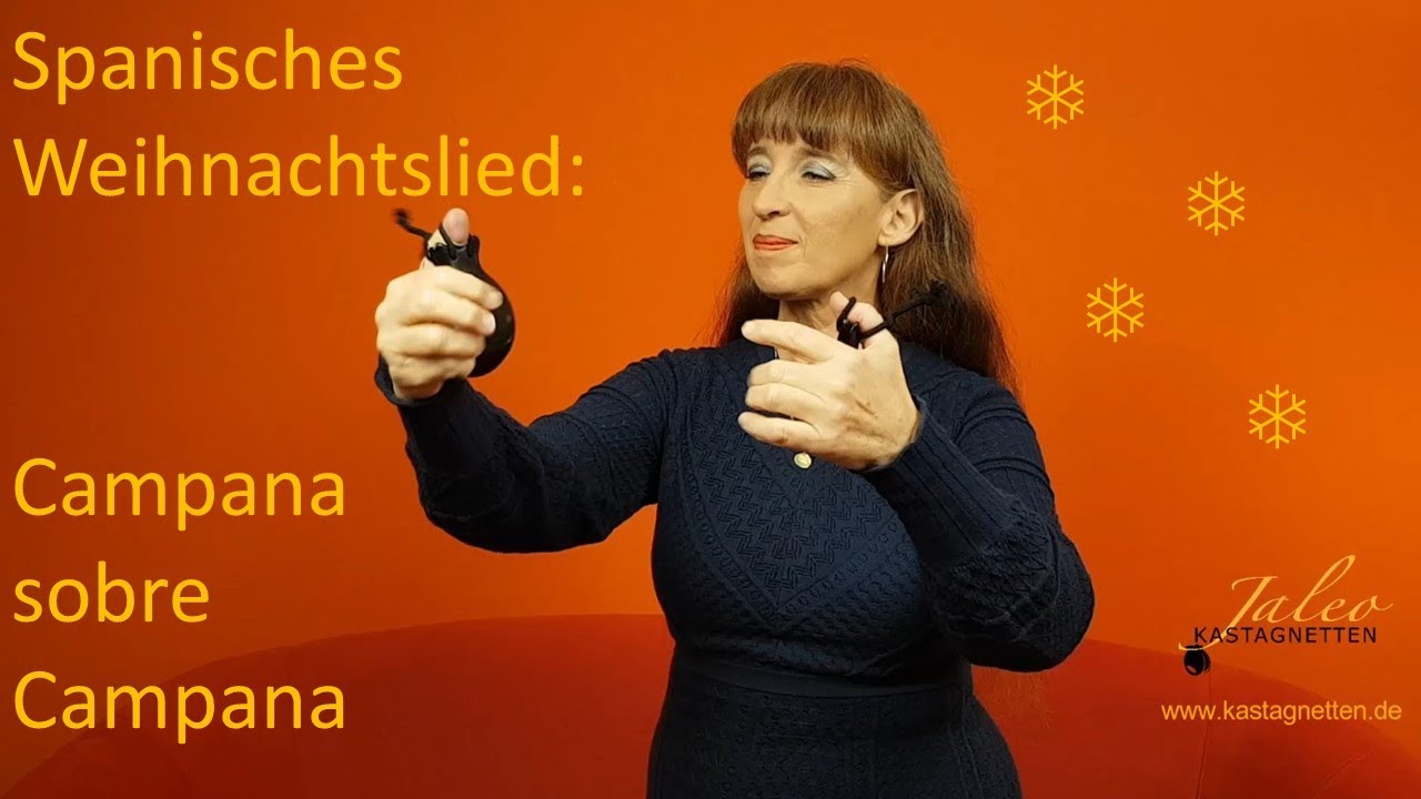 Spanisches Weihnachtslied mit Kastagnetten - Campana sobre Campana