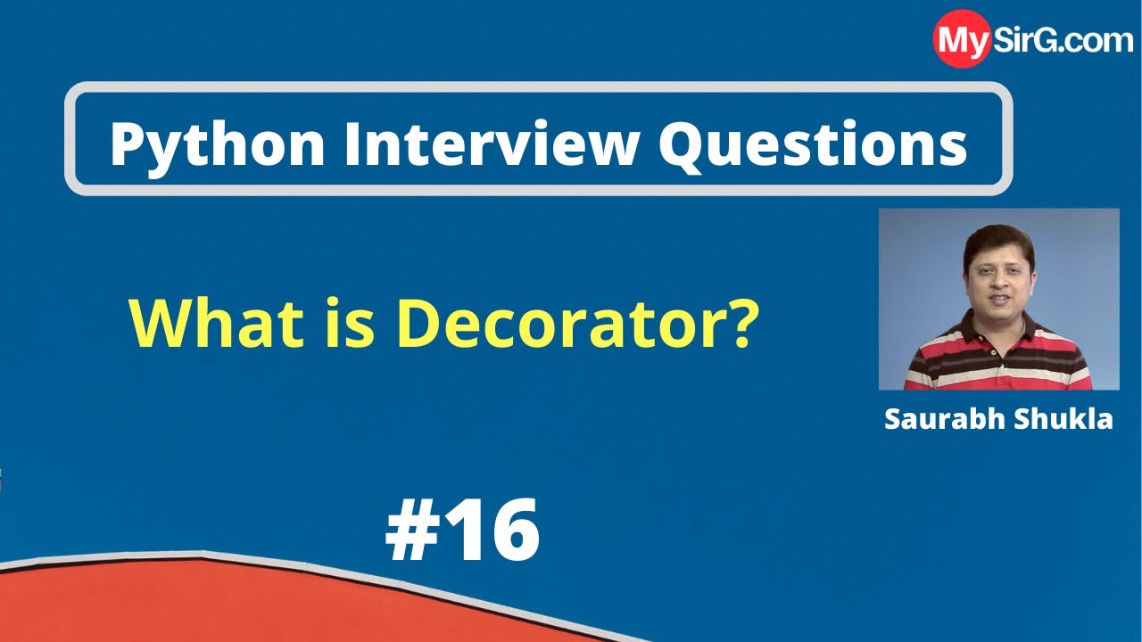 What is decorator in Python? | Python Interview Questions | MySirg.com