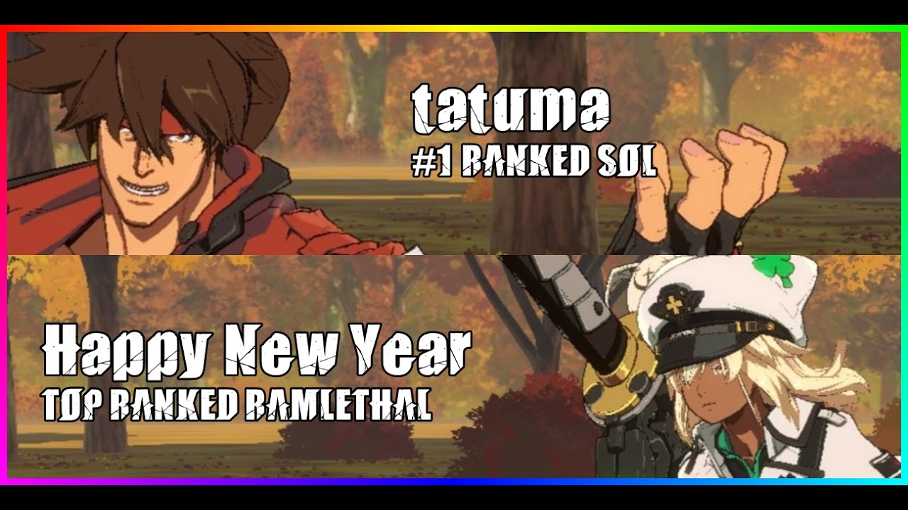 [GGST-REPLAY] #1 SOL tatuma vs TOP RAMLETHAL Happy New Year