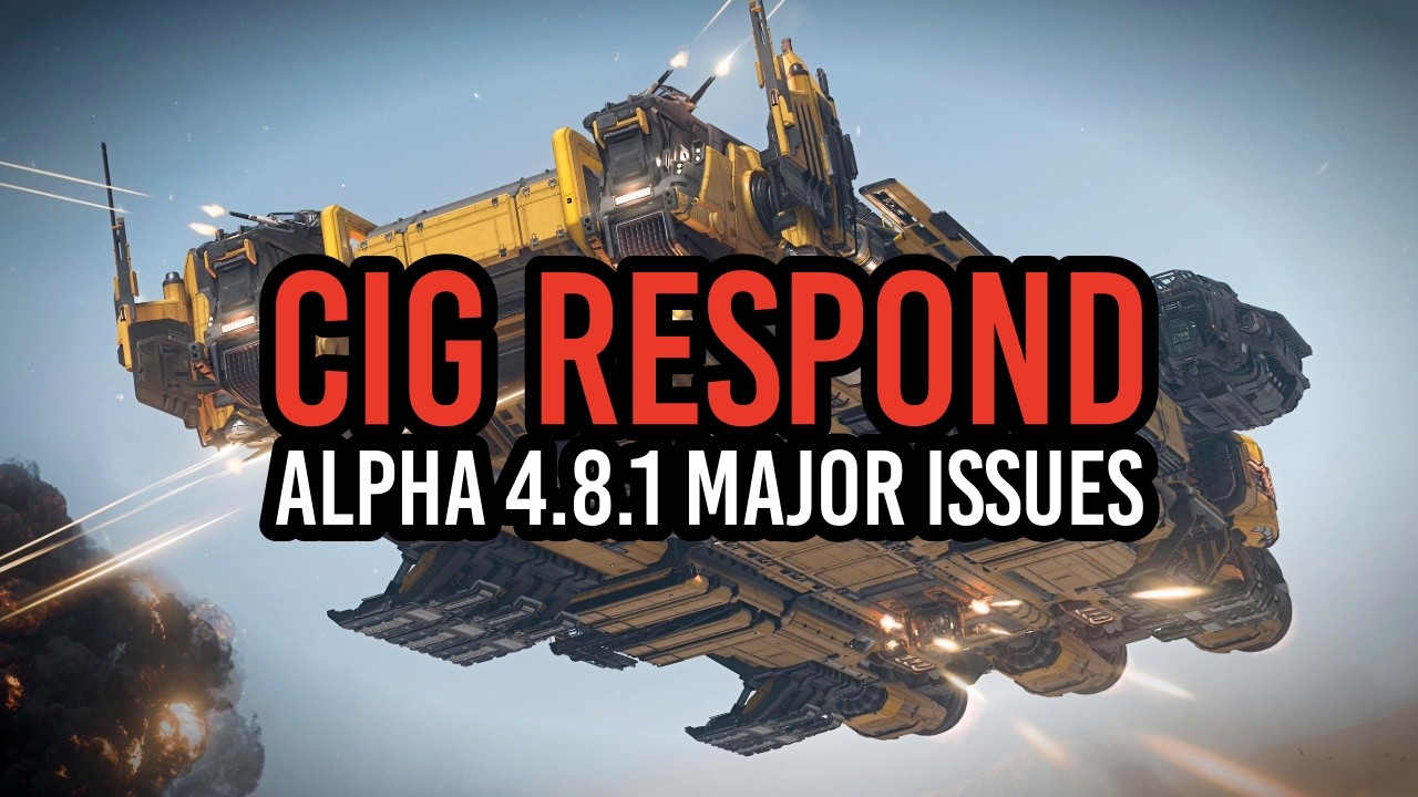 Star Citizen Alpha 4.8.1 MAJOR ISSUES - CIG Respond!