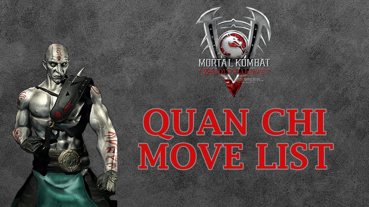Mortal Kombat Deadly Alliance - Quan Chi Move List