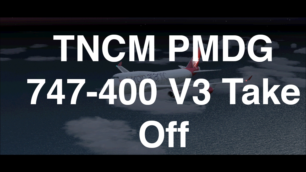 PMDG 747 400 V3 TNCM Take Off
