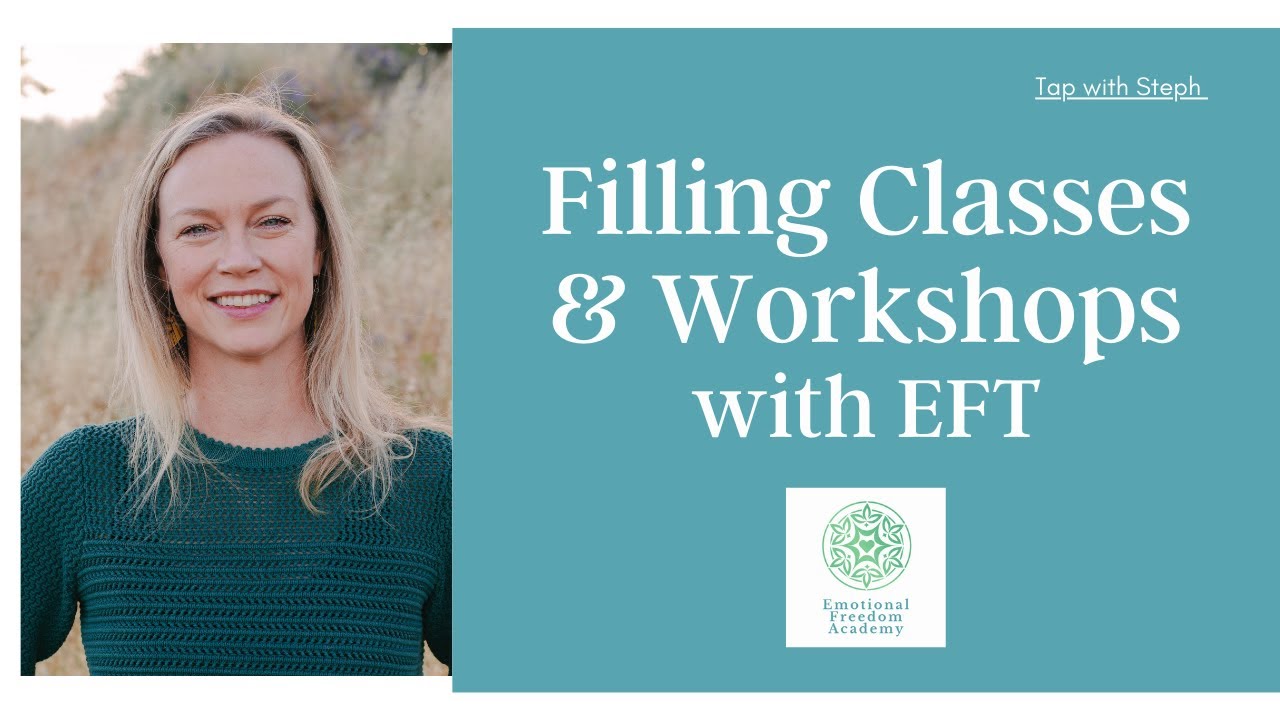 Filling Classes & Workshops with EFT
