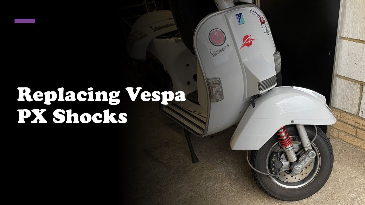 Replacing Vespa PX Shocks