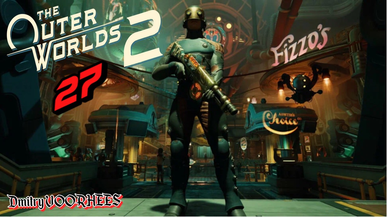 Прохождение The Outer Worlds 2  # 27 [2025] Ps5