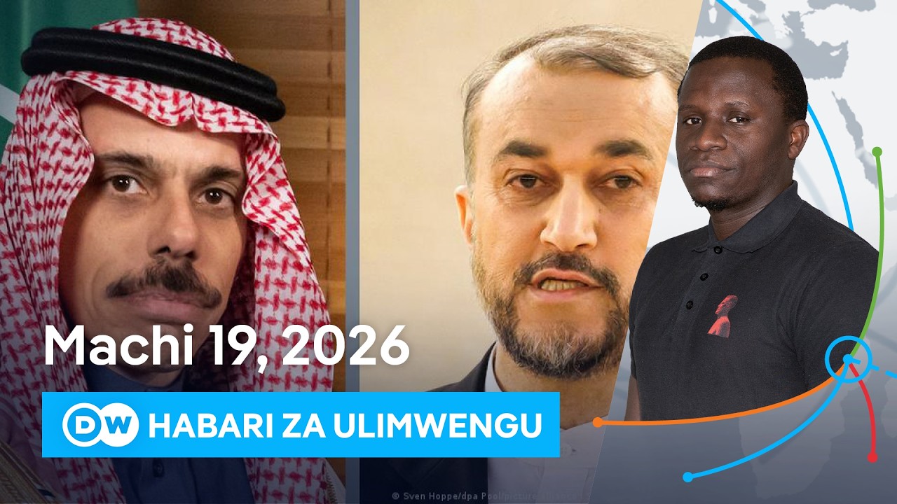 DW Kiswahili Habari za Ulimwengu | 19.03.2026 | Asubuhi | Swahili Habari leo | Podcast