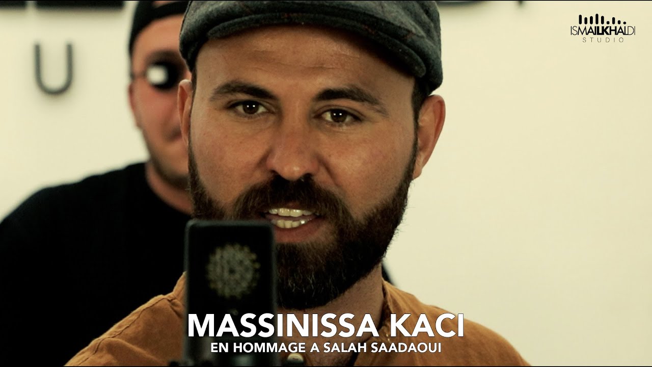 MASSINISA KACI -DAK KHOYA- En Hommage a Salah Saadaoui