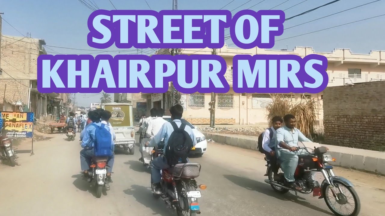 Streets Veiw City Of Khairpur Mirs Sindh Pakistan