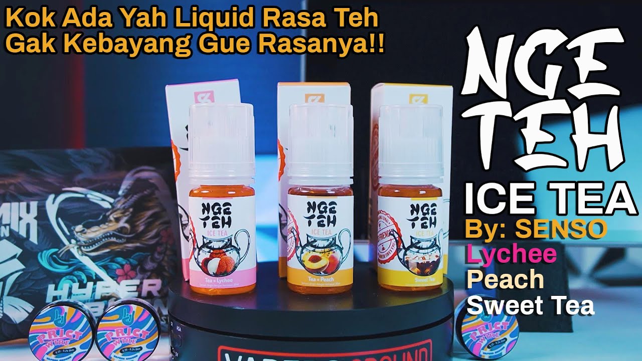 Nge Teh Ice Tea By Senso Liquid, Kita Cobain 3 Variant Langsung