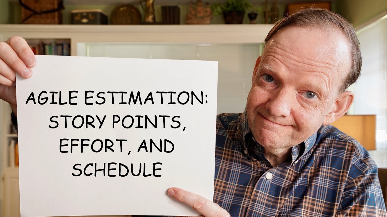 Agile Estimation: Story Points, Effort, and Schedule