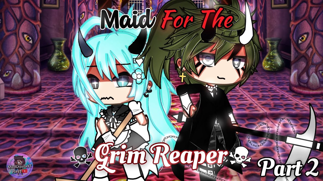 Maid For The Grim Reaper PART 2 | GLMM / GCMM | Gacha Life Mini Movie
