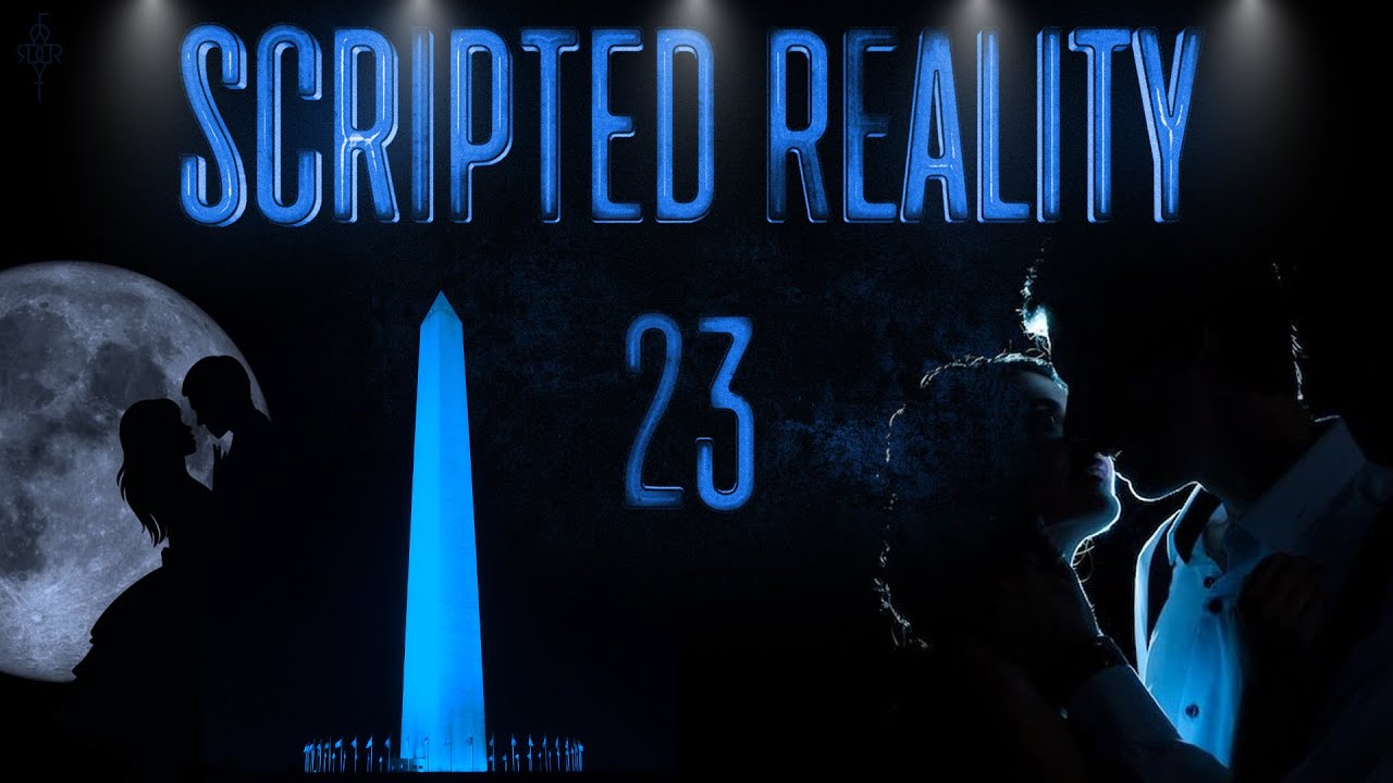 SCRIPTED REALITY 23