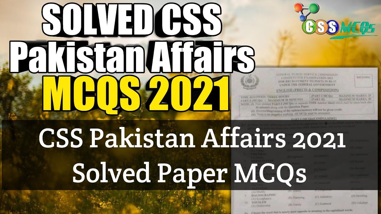 CSS MCQs 2021 Solved Pakistan Affairs Past Papers Quiz | CSS MCQs Past Papers | CSSMCQs.Com