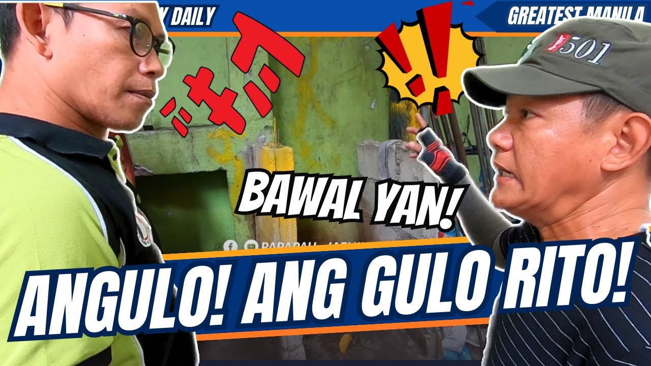 ANGULO! ANG GULO RITO! / yorme clearing operation - general sukat - papapau