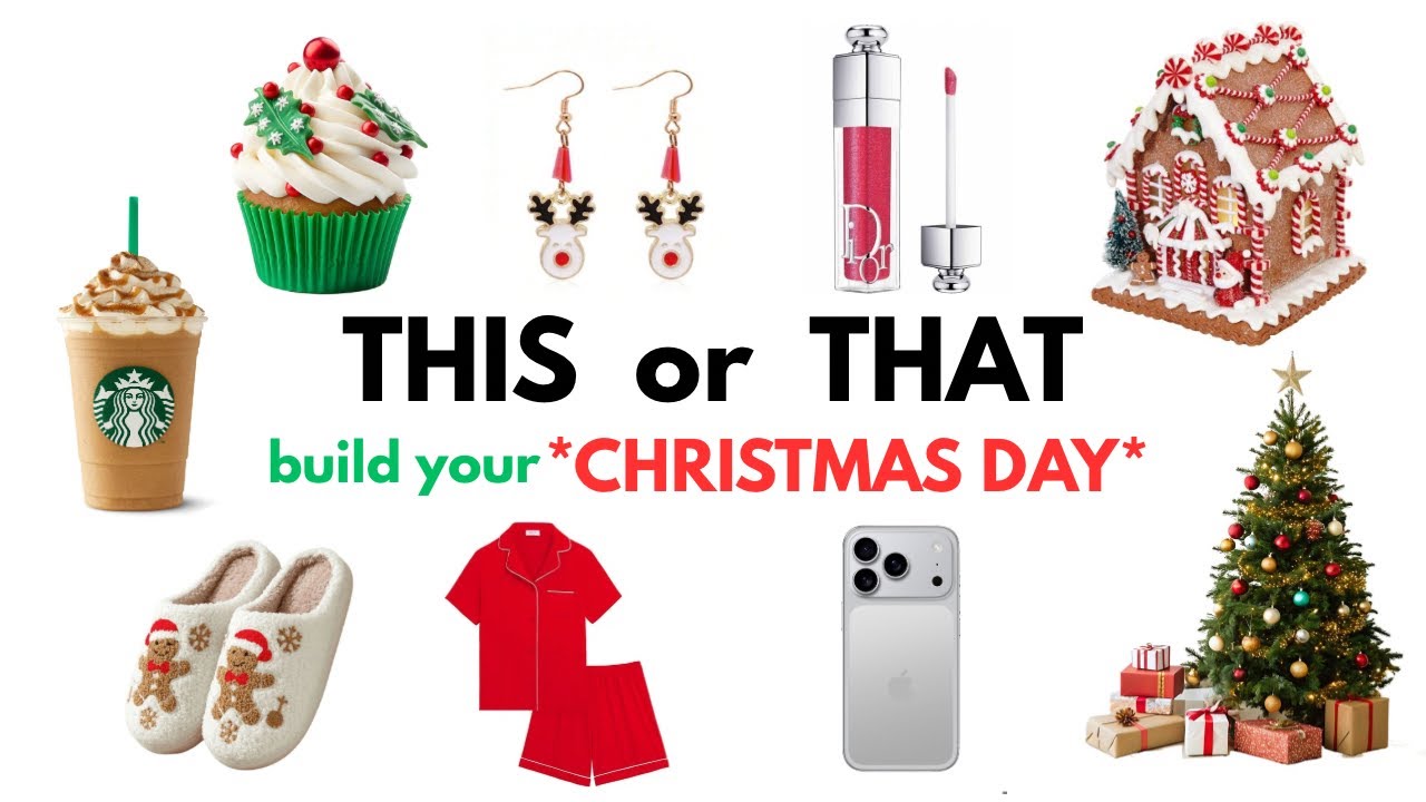THIS or THAT build your dream *CHRISTMAS DAY*🎄🎁✨🍪