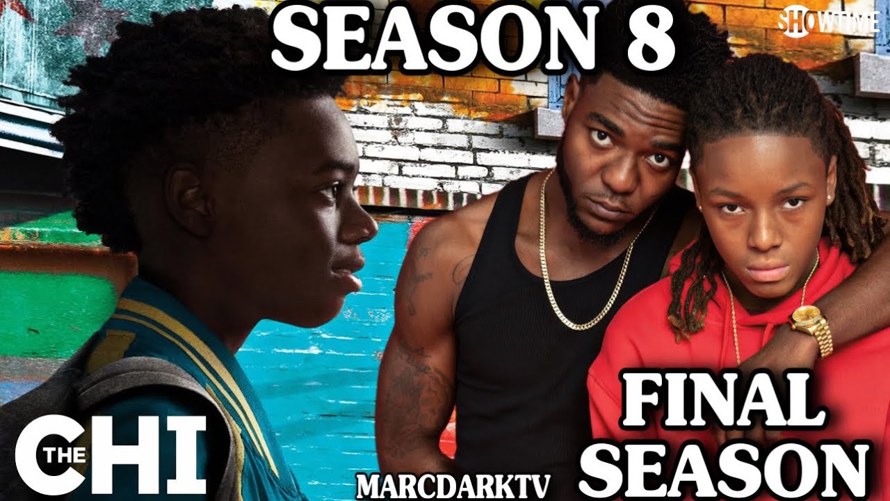 THE CHI SEASON 8 WILL BE THE FINAL SEASON!!! 